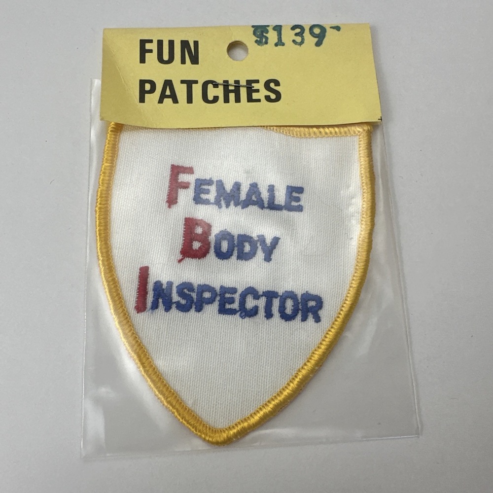 Vintage NOS Patch Female Body Inspector FBI Funny Gag Gift